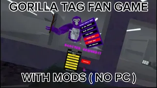 Gorilla Tag Fan Game With Mods! ( No PC )