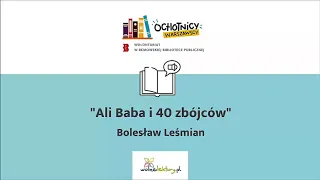 Ali Baba i czterdziestu zbójców | Bolesław Leśmian | projekt OCHOTNICY WARSZAWSCY