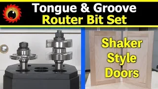 Tongue & Groove Router Bits & Shaker Style Cabinet Doors