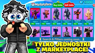 I ONLY PLAY WITH MARKETPLACE UNITS IN TOILET TOWER DEFENSE! Roblox