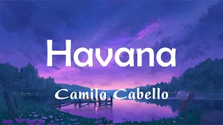 Camilia Cabello - Havana (lyrics) | Alan Walker, Coldplay