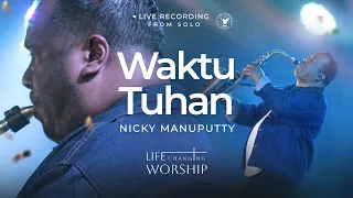 Waktu Tuhan | Sax Performance by Nicky Manuputty | Life Changing Worship Concert Vol. 2