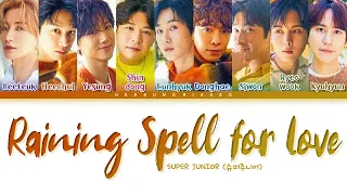 [REMAKE VER.] SUPER JUNIOR Raining Spell for Love Lyrics [Color Coded Lyrics Han/Rom/Eng]