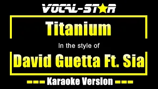 David Guetta FT. Sia - Titanium (Karaoke Version) with Lyrics HD Vocal-Star Karaoke