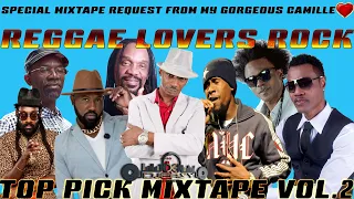 REGGAE LOVERS ROCK TOP PICKS VOL.2 BERES,SANCHEZ,JAH CURE,GHOST,DAVILLE,FREDDIE,WAYNE WONDER & MORE