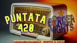 Border Nights, puntata 420 (Enrica Perucchietti, gli insegnamenti di Castaneda 29-03-2022)
