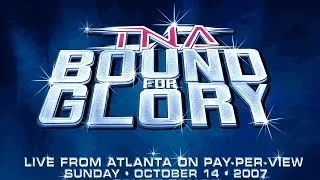 Bryan & Vinny: TNA Bound For Glory 2007 Review (Part 1/2)