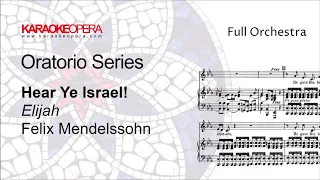 Karaoke Opera: Hear Ye Israel - Elijah (Mendelssohn) Orchestra only version with score