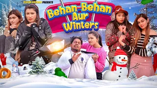 Behan Behan Aur Winters || Tejasvi bachani
