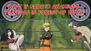 What if Naruto awakened rinnegan in forest of death Part 31