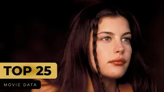 LIV TYLER MOVIES - TOP 25