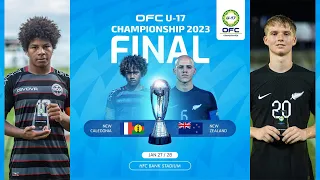 FINAL - New Caledonia U-17 vs New Zealand U-17 | OFC U-17 Championship 2023