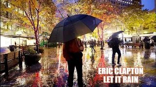 Eric Clapton * Let It Rain     1970       HQ