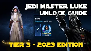 Ticket Saving Guide: Tier 3 - JML Galactic Ascension - Jedi Master Luke Unlock | SWGOH