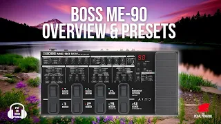 BOSS ME-90 Overview & Presets