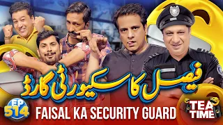 Faisal Ramay Ka Security Guard | Tea Time 514