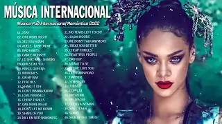 Musicas Internacionais Mais Tocadas 2022  -  Melhores Musicas Pop Internacional 2022