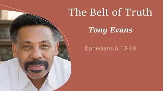The Belt of Truth - Armor of God Series by Dr. Tony Evans