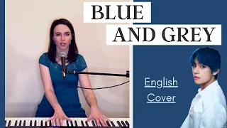 BTS (방탄소년단) - Blue and Grey - English Cover 커버보컬 by Emily Dimes