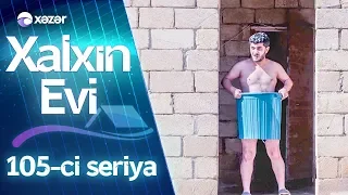 Xalxın Evi (105-ci seriya)