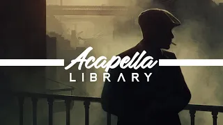 Otnicka - Peaky Blinder (Acapella - Vocals Only)