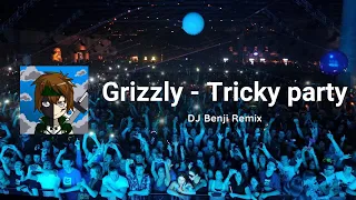 Run Dmc vs Wuki vs Jauz - Tricky Party(Grizzly Edit)