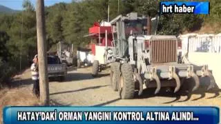 HATAY'DAKİ ORMAN YANGINI KONTROL ALTINA ALINDI...