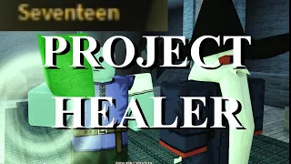 Project Healer for real this time | Rogue Lineage