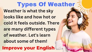 Types of Weather | Improve your English | Everyday Speaking | Level 1 | Shadowing Method