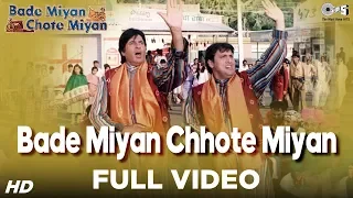 Bade Miyan Chhote Miyan Song Video - Bade Miyan Chhote Miyan | Amitabh Bachchan & Govinda