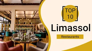 Top 10 Best Restaurants to Visit in Limassol | Cyprus - English