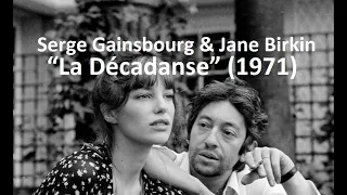 Serge Gainsbourg & Jane Birkin - “La Décadanse” (1971)