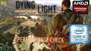 Playing DYING LIGHT (2015) IN 2021 in Intel Core i5-7200U, AMD RADEON R5 M330 and 4GB Ram.