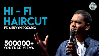 Hi-Fi Haircuts- Stand-Up comedy video by Mervyn