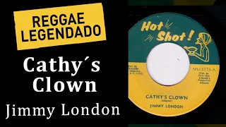 Jimmy London - Cathy´s Clown [ LEGENDADO / TRADUÇÃO ] reggae lyric