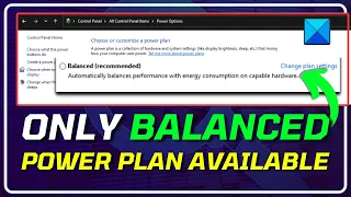 Restore Windows Power Options: "Only Balanced Power Plan Available" on Windows 11/10 [SOLVED]
