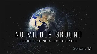 Genesis Series: No Middle Ground | SUN AM 1.28.24