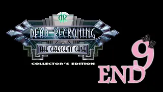 Dead Reckoning 3: The Crescent Case (CE) - Ep9 - The End