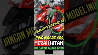 PERBEDAAN HONDA BEAT CBS KELUARAN TERBARU DENGAN YANG LAMA|HONDA BEAT CBS WARNA MERAH HITAM TERBARU