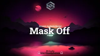 Future - Mask Off (Crystal Aesthetic Remix) | 8D Audio | 🎧Use Headphones🎧 | 8D Music