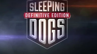 SLEEPING DOGS Definitive Edition Trailer - PS4 - XBOX ONE - [720p]