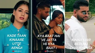 Kya Baat Aa Karan Aujla Song Fullscreen whatsapp status | Kya Baat Hai Whatsapp status | Karan Tania