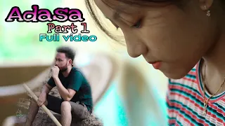 Adasa part 1 || Full video || Garo film