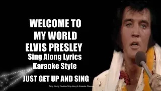 "Welcome to My World" by Elvis - Lyrics