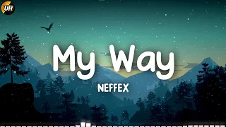 NEFFEX - My Way [Lyrics video]