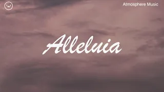 Alleluia || 3 Hour Instrumental for Deep Prayer and Worship || Atmosphere Music