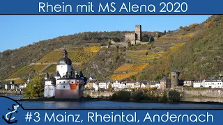 Rhein mit MS Alena - #3 Mainz, Mittelrheintal, Andernach - Phoenix-Kreuzfahrt-Vlog 2020 - 4K UHD