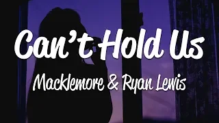 Macklemore & Ryan Lewis - Can't Hold Us (Lyrics) ft. Ray Dalton