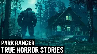 15 TRUE Terrifying Park Ranger Horror Stories (Dogman,Sasquatch, Wendigo,Werewolf,Bigfoot,Creepy)