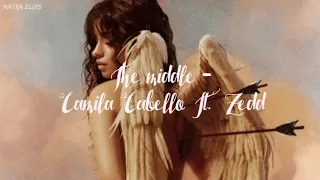 Camila Cabello & zedd, Grey - The Middle (sub. Español + lyrics)